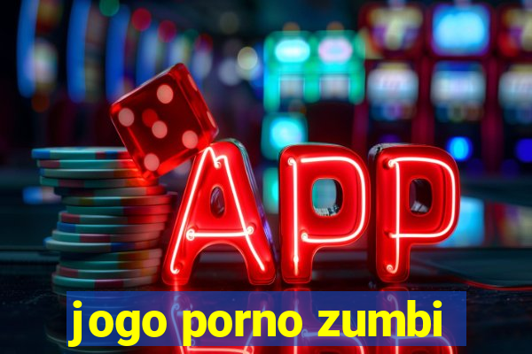 jogo porno zumbi